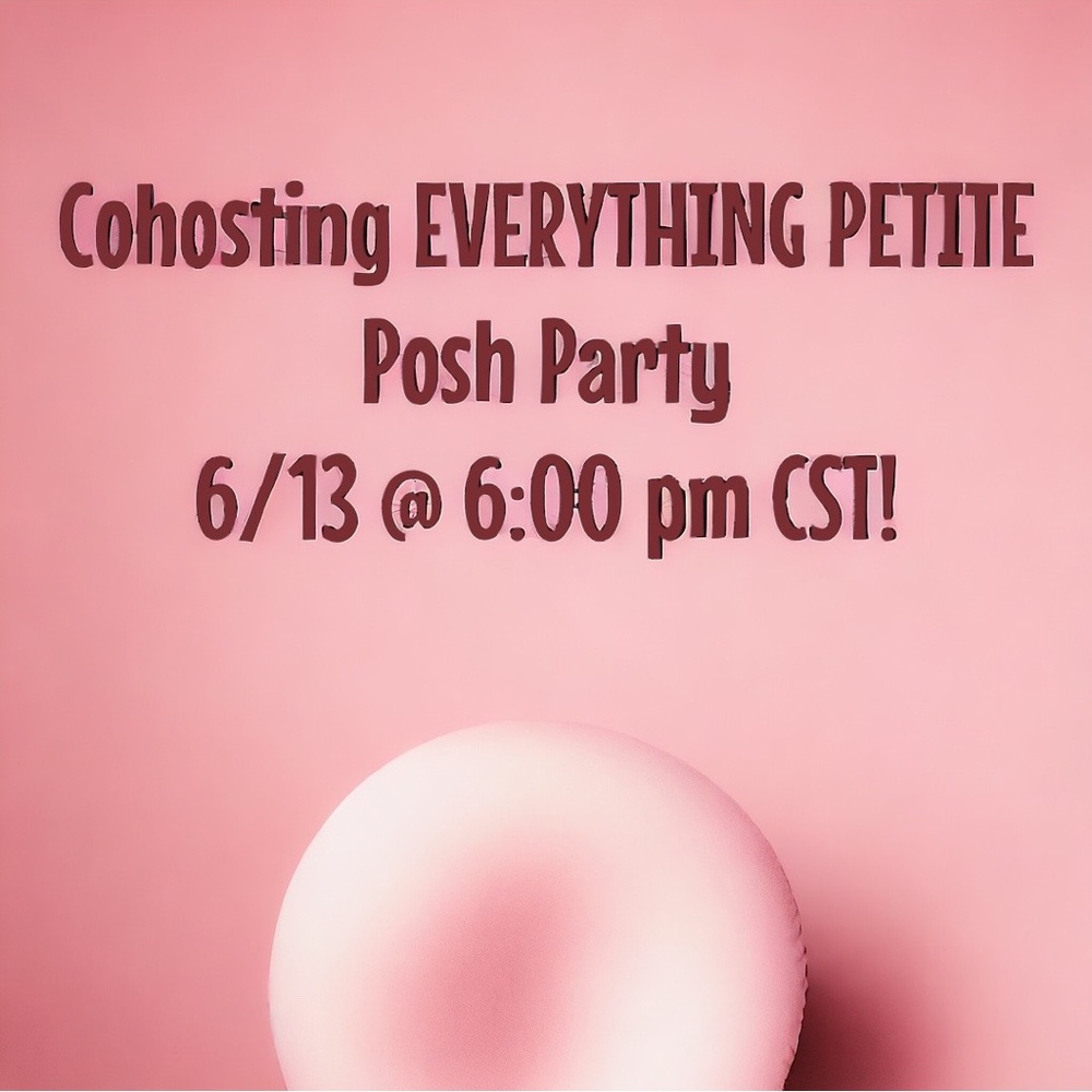 COHOSTING - EVERYTHING PETITE - Thanks for a great party!